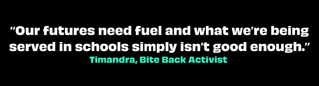 A quote that says: Our futures need fuel and what we’re being served in schools simply isn’t good enough.
