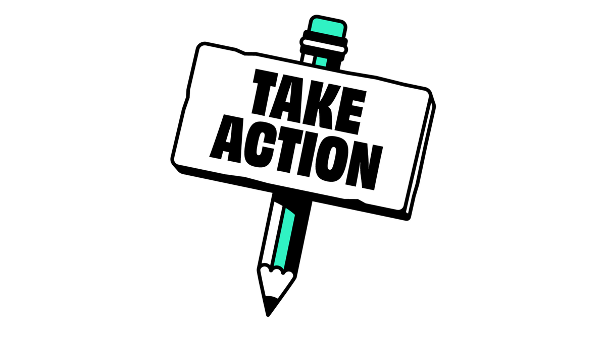 A bold sticker-style graphic: a white rectangular signboard mounted on a pencil-shaped post with teal accents. Large black letters on the sign read "TAKE ACTION." Thick white outline on a black background.